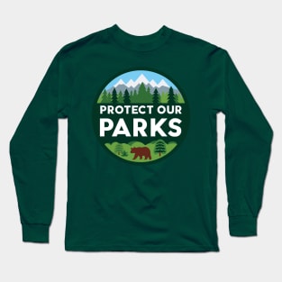 Protect Our Parks Long Sleeve T-Shirt